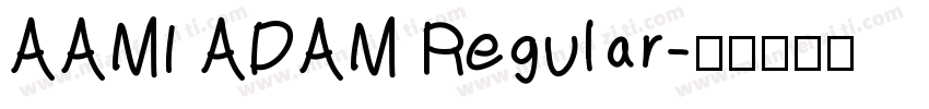 AAMI ADAM Regular字体转换